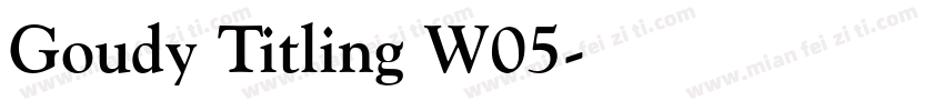 Goudy Titling W05字体转换